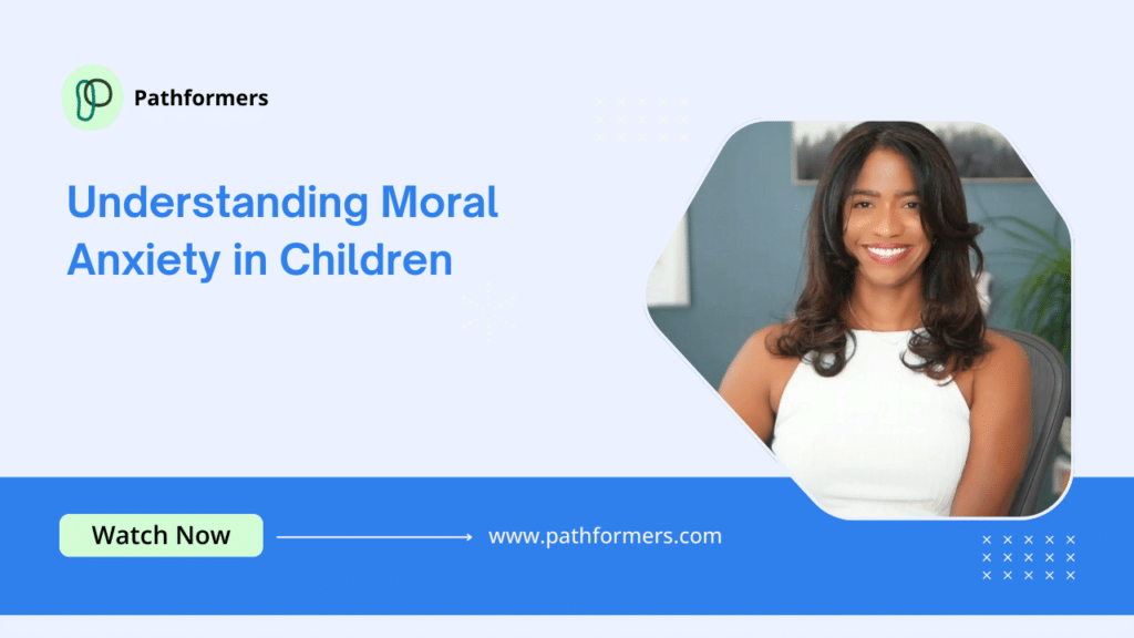10. Understanding Moral Anxiety in Children