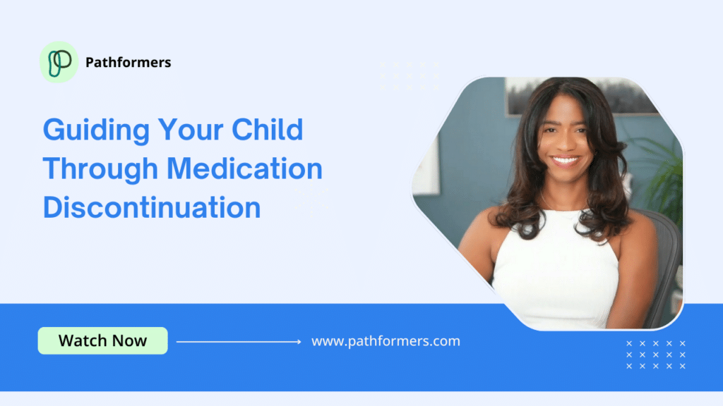 Guiding-Your-Child-Through-Medication-Discontinuation
