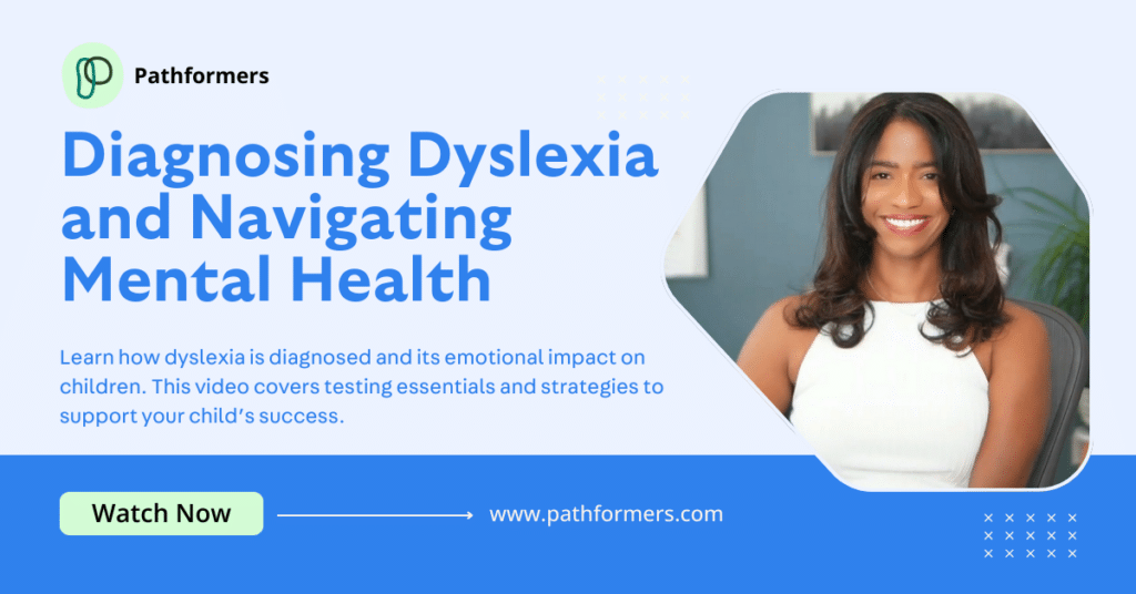Diagnosing Dyslexia and Navigating Mental Health