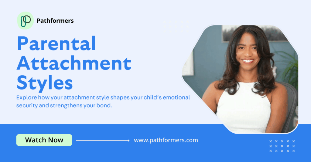 Parental Attachment Styles