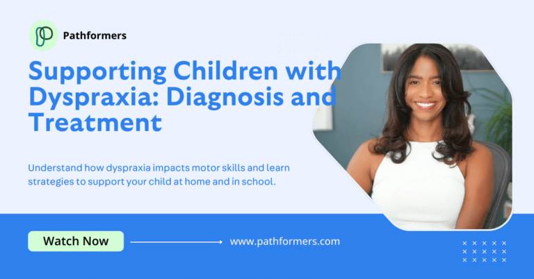 Supporting Children with Dyspraxia Diagnosis and Treatment