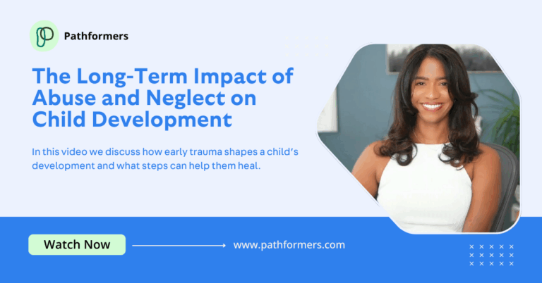 The Long-Term Impact of Abuse and Neglect on Child Development