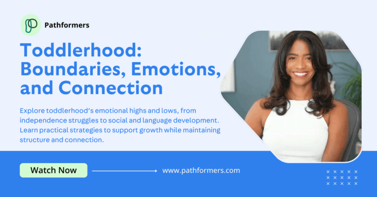 Toddlerhood Boundaries, Emotions, and Connection