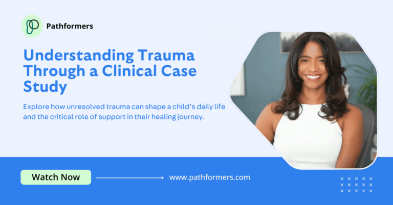 Understanding Trauma Through a Clinical Case Study